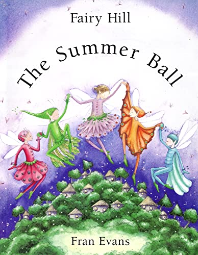 The Summer Ball : (Fairy Hill)