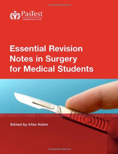 Essential Revision Notes in Surgery for Medical Students