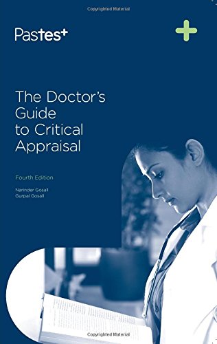 The Doctor's Guide to Critical Appraisal