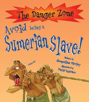 Avoid Being A Sumerian Slave!