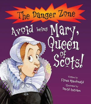 Avoid Being Mary, Queen Of Scots!