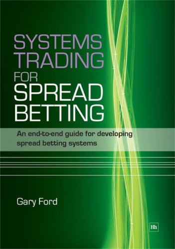 Systems Trading for Spread Betting