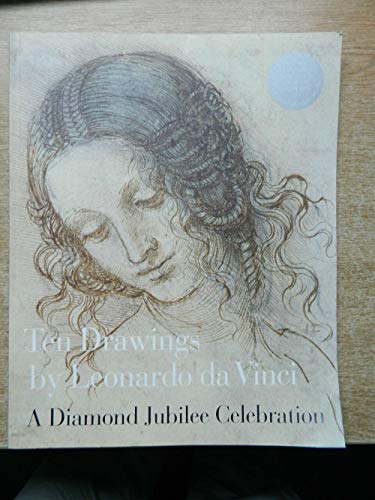 Ten Drawings by Leonardo Da Vinci : A Diamond Jubi