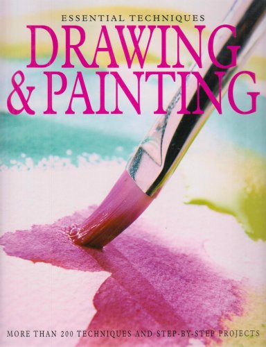 Essential Techniques Drawing and Painting