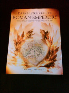 Dark History of the Roman Emperors 