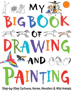 My Big Book of Drawing and Painting