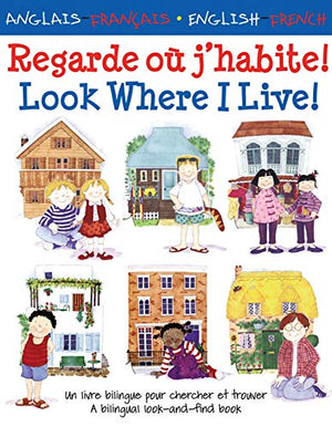 Look Where I Live/Regarde où j'habite