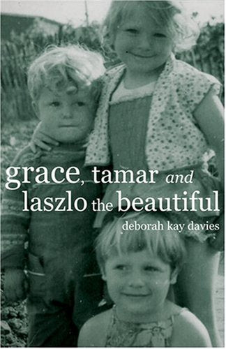 Grace, Tamar and Laszlo the Beautiful