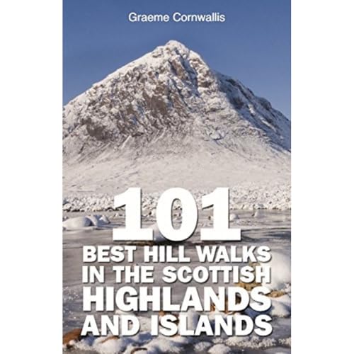 101 Best Hill Walks in the Scottish Highlands and Islands