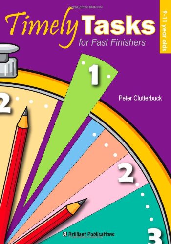 Timely Tasks for Fast Finishers, 9-11 Year Olds