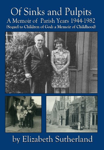 Of Sinks and Pulpits - a Memoir of Parish Years 1944-1982
