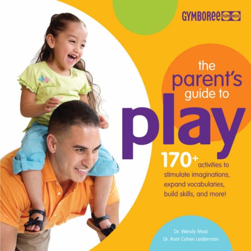 The Parents Guide to Play