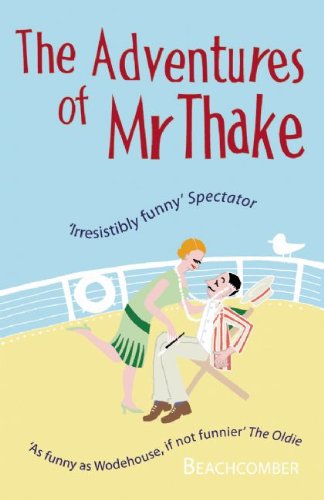 Adventures of Mr Thake