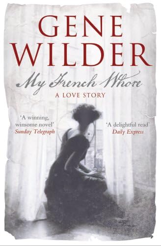 My French Whore: a Love Story