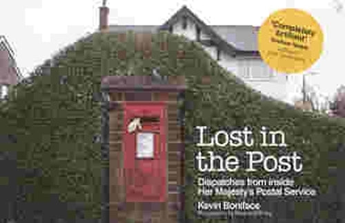 Lost in the Post: Dispatches from Inside Her Majesty's Postal Service