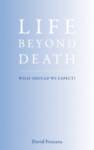 Life Beyond Death 
