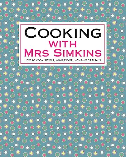 Cooking With Mrs Simkins