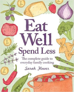 Eat Well, Spend Less, 2nd Edition 