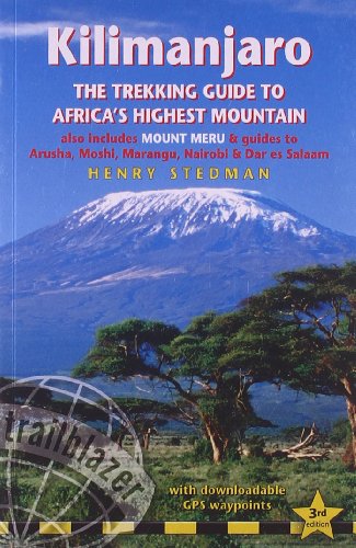 Kilimanjaro the Trekking Guide to Africa's Highest Mountain