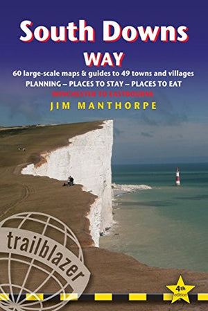 South Downs Way: Trailblazer British Walking Guide