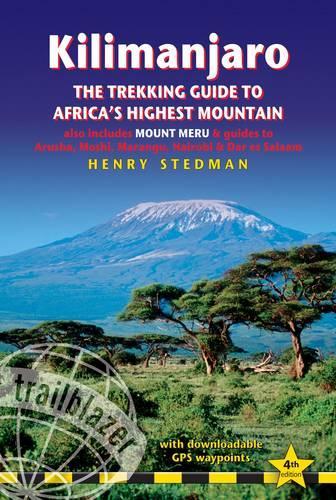 Kilimanjaro - The Trekking Guide to Africa's Highest Mountain, 4th