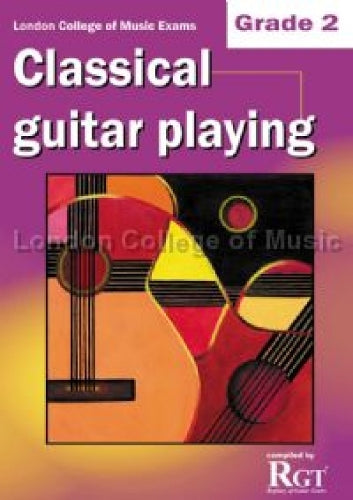 London College of Music Classical Guitar Playing Grade 2 -2018 RGT