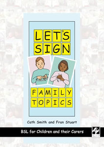 Let's Sign Family Topics 