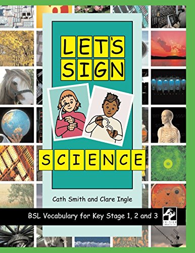 Let's Sign Science: BSL Vocabulary for Key Stage 1, 2 and 3