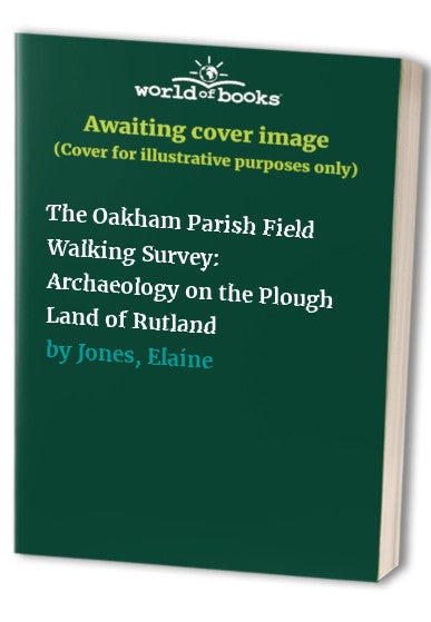 The Oakham Parish Field Walking Survey