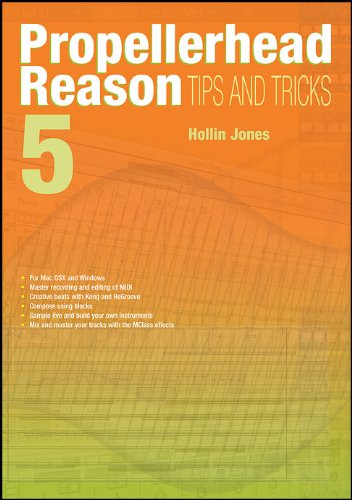 Propellerhead Reason 5 Tips and Tricks