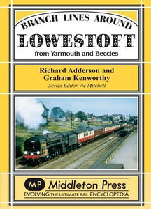 Branch Lines Around Lowestoft 
