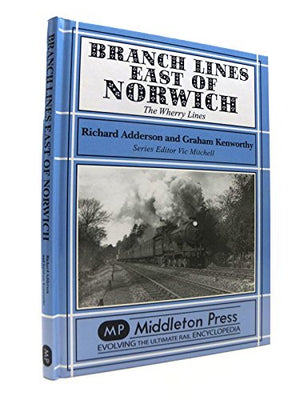 Branch Lines East of Norwich