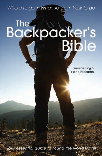 The Backpacker's Bible-Revised Edition