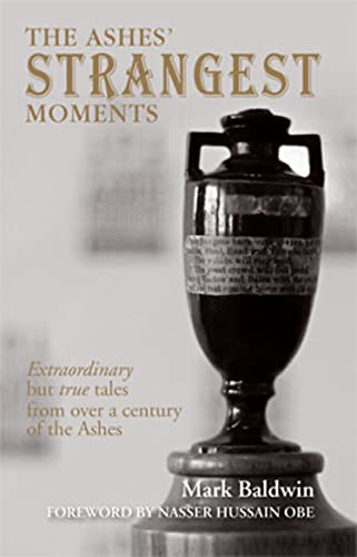 The Ashes' Strangest Moments