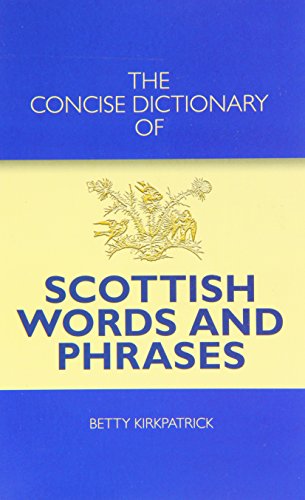 The Concise Dictionary of Scottish Words and Phrases