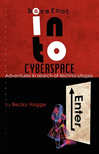 Barefoot into Cyberspace