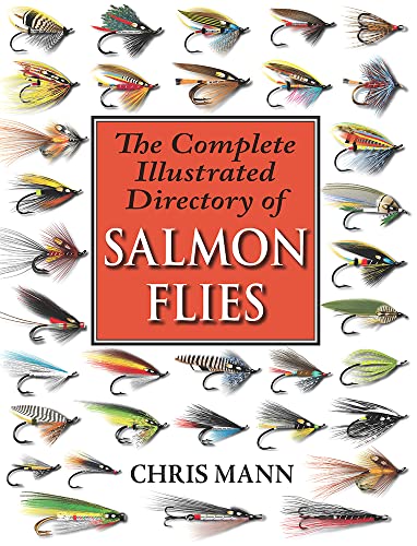 The Complete Illustrated Directory of Salmon Flies