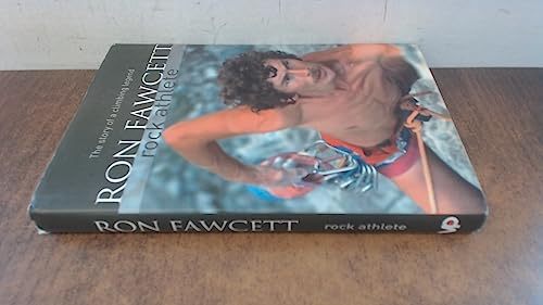 Ron Fawcett - Rock Athlete