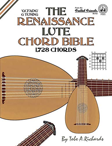 The Renaissance Lute Chord Bible: Standard G Tuning