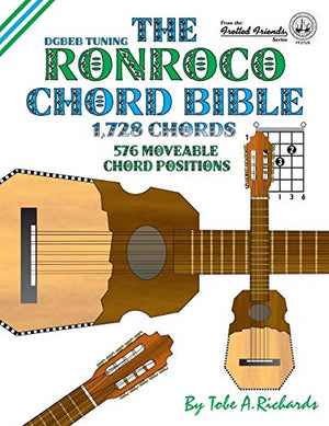 The Ronroco Chord Bible: DGBEB Tuning 1,728 Chords