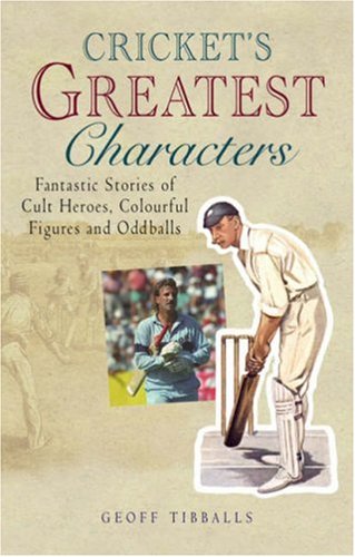 Cricket's Greatest Characters