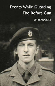 Events While Guarding the Bofors Gun 