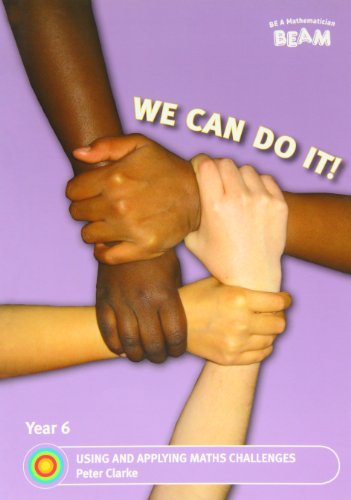 We Can Do It! Year 6 Using and Applying Maths Challenges