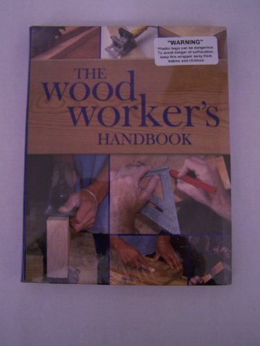 The Wood Workers Handbook