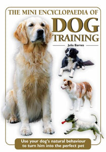 The Mini Encyclopaedia of Dog Training 