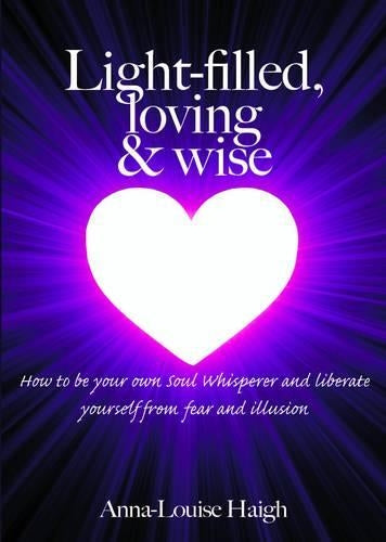 Light-filled, Loving & Wise