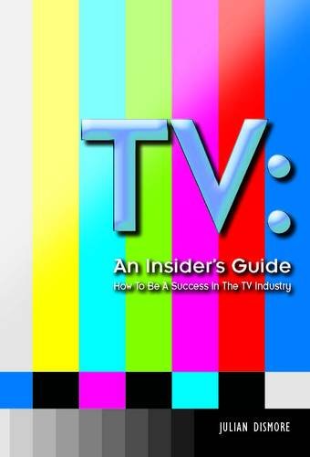 TV: an Insider's Guide