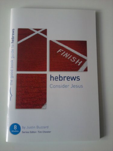 Hebrews: Consider Jesus