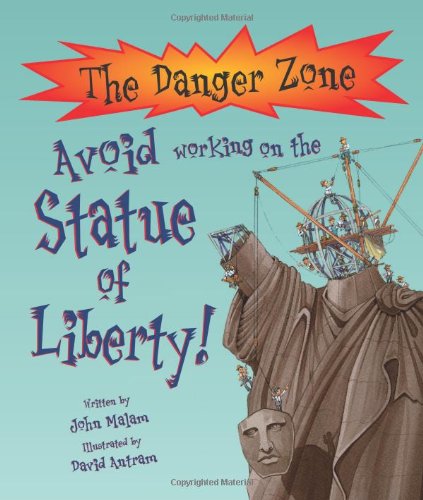 Avoid Working on the Statue of Liberty!
