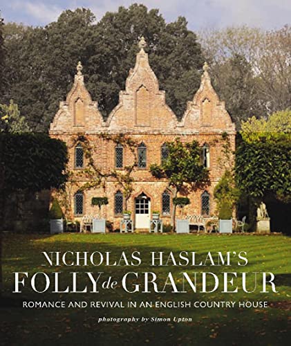 Nicky Haslam's Folly de Grandeur